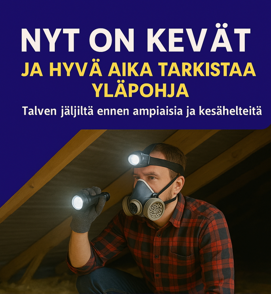 Yläpohja tai välipohja on tärkeä tarkastaa talven jäljiltä ja ennen lisäeristystä puhallusvillalla